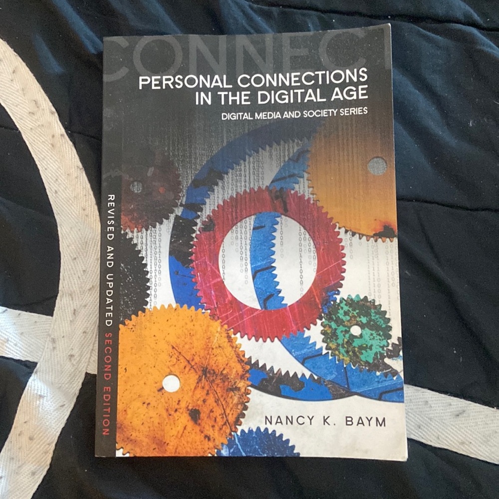 personal Connections in the Digital Age - Nancy K. Baym